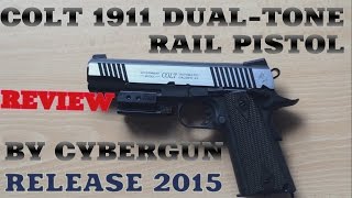 Airsoft Colt 1911 CO2 DualTone rail pistol by Cybergun 2015 reviewShooting test [upl. by Nnyliram]