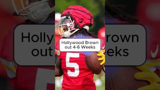 🏈 WR Hollywood Brown out 46 weeks [upl. by Kcirderf]