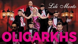 Lili Morto  Oligarkhs  Official Music Video  NEW 2022 [upl. by Bysshe]