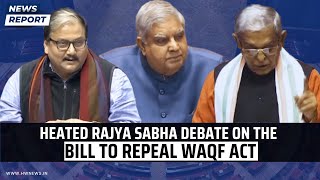 Heated Rajya Sabha debate on the Bill to repeal Waqf Act  Parliament  Manoj Jha  Jagdeep Dhankhar [upl. by Salta]