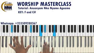 Anuonyam Nka Nyame Aguama  Ghanaian Worship Masterclass Tutorial  Key F and C [upl. by Yleek]