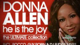 Donna Allen  He is the joy Rocco Underground mix Soulfuric rec [upl. by Eecram974]