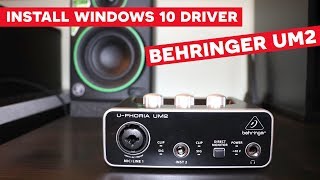 Behringer UM2 Setup Driver on Windows 10 Step by Step [upl. by Assen283]