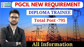 PGCIL NEW REQUIREMENTS 2024 ।। DIPLOMA TRAINEE  HR  JOT FINANCE ।।All INDIA POST ।। TOTAL POST 795 [upl. by Il]