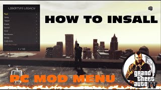 How To Install Libertys Legacy Mod Menu For GTA IV PC 2023 [upl. by Sholem]