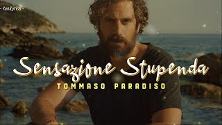 Tommaso Paradiso  SENSAZIONE STUPENDA LyricsTesto [upl. by Eladal]