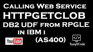 Consuming HTTP GET from RPGLE using HTTPGETCLOB  yusy4code [upl. by Romeyn]