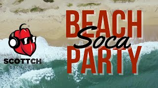 SOCA MIX 2023 Beach Party ft Machel Montano Kes Voice Lyrikal Travis World Patrice Nailah [upl. by Elisabetta]