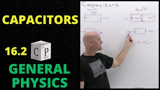 162 Capacitors  General Physics [upl. by Ailssa]