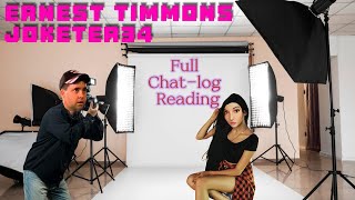 Ernest Timmons joketer34 Full Chatlog Reading [upl. by Woehick]