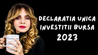 Cum completez DECLARATIA UNICA pentru venituri INVESTITII LA BURSA  2023 [upl. by Nickola]