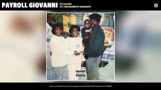 Payroll Giovanni  Sicilian Official Audio feat Doughboyz Cashout [upl. by Haelak]