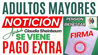 🔴Se FIRMA PAGO EXTRA ADULTOS MAYORES💥quotXóchitl Estalla y Manda Recadoquot💥100 PENSION BIENESTAR [upl. by Joanna66]