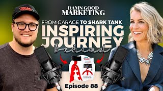 From Garage To Shark Tank  Episode 88 [upl. by Isak]