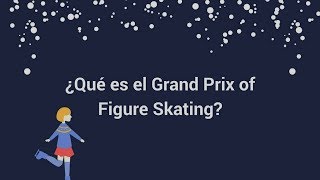 El Grand Prix de patinaje artístico [upl. by Negroj]