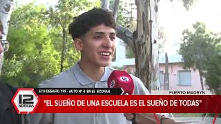 MADRYN  Eco desafío YPF quotel sueño de una escuela es el sueño de todasquot [upl. by Halas922]