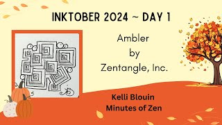 Inktober 2024  Zentangle©  Day 1  Ambler [upl. by Dov]