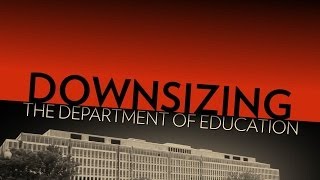 Downsize the Department of Education [upl. by Nyla857]