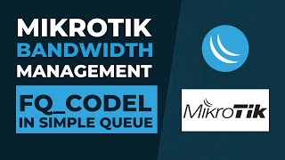 Mikrotik Bandwidth Management  FQCODEL in Simple Queue  Mikrotik Tutorial Step By Step [upl. by Ulah478]