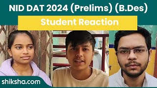 NID DAT 2024 Prelims BDes Exam Analysis and Student Reaction [upl. by Etireuqram]