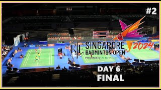 Final Badminton KFF Singapore Open 2024 Part 2 Live Score [upl. by Ahsena]