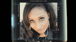 Victory Worship — Victory Song feat K René [upl. by Susejedesoj784]