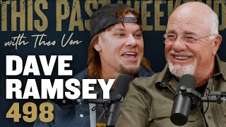 Dave Ramsey  This Past Weekend w Theo Von 498 [upl. by Eilasor]