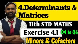 11th MATHS  4DETERMINANTS AND MATRICES  Exercise 41 Q4 to Q6 Minors and Cofactors [upl. by Trelu620]