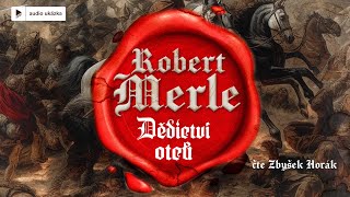 Robert Merle  Dědictví otců  Audiokniha [upl. by Akimert]