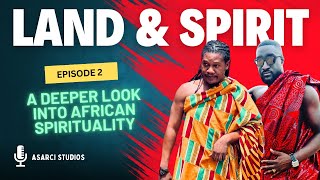 Ghanas Land and SpiritEpisode 2 [upl. by Mercier77]