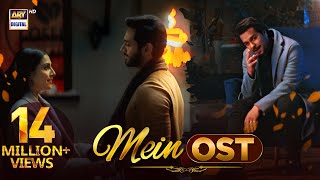 Mein OST 🎶  Asim Azhar  Wahaj Ali  Ayeza Khan  ARY Digital [upl. by Ahsenrat]