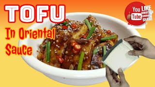 FRIED TOFU IN ORIENTAL SAUCE [upl. by Rosenkrantz]