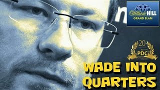 James Wade into quarter finals at the William Hill Grand Slam of Darts [upl. by Atiluj240]