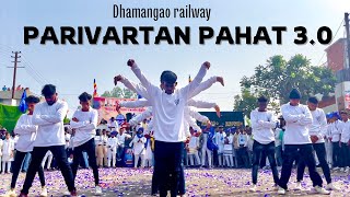 PARIVARTAN PAHAT 30  DHAMANGAO RAILWAY  AK crew [upl. by Merla401]