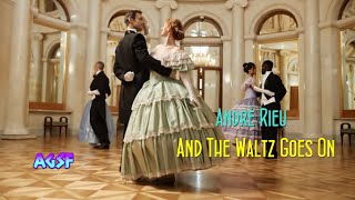 André Rieu  And The Waltz Goes On [upl. by Adnolaj576]