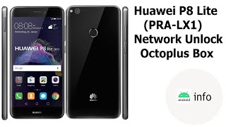 Huawei P8 Lite PRALX1  Network Unlock  Octoplus Box  Android info [upl. by Blackington]