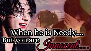 ONESHOT  When he is needy but you are too innocent jungkookff 💕 [upl. by Llydnek]