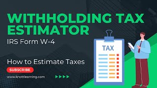 How to Use the IRS Withholding Tax Estimator for Form W4 [upl. by Stavro295]