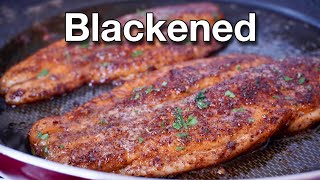 The Perfect Blackened Fish Recipe  Easy Way to Blacken Any Fish You Have [upl. by Adoh]