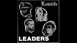 Lowlife  Leaders [upl. by Thain]