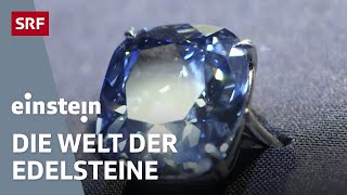 Faszination Edelsteine und Diamanten – Warum die Klunker so wertvoll sind  Einstein  SRF Wissen [upl. by Llyrpa]