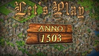 Lets Play Anno 1503 034 DeutschHD  quotNettequot Nachbarn [upl. by Hares]