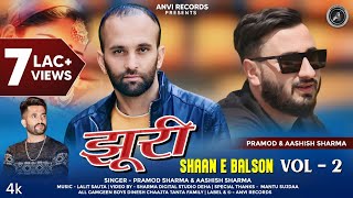 JhuriShaan E Balson Vol2  Pramod Sharma amp Ashish Sharma  Latest Pahari Song 2023  Anvirecords [upl. by Akire]