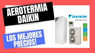 🥇Bombas de Calor AEROTERMIA DAIKIN ALTHERMA 3  PRECIOS y ofertas🔥 [upl. by Hepsiba95]