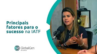 Principais fatores para o sucesso na IATF [upl. by Elletsyrk7]