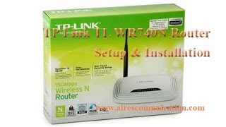 TP Link TL WR740N Router setup amp installation [upl. by Novyad549]