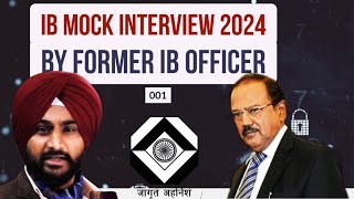 How to prepare for IB ACIO Mock Interview 2024  by Former IB Officer Navjot Singh [upl. by Alesiram]