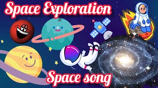 Space Explorationspace for kidsspace songSpace Adventuresong [upl. by Enyrhtak]