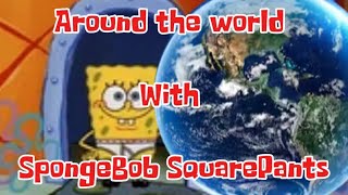 Around the world with SpongeBob [upl. by Lezned]