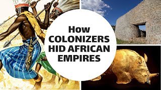 How Colonizers Hid African Empires [upl. by Dola975]